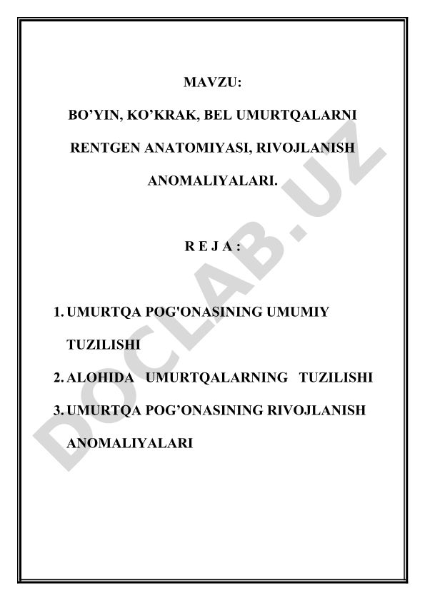 Bo'yin, ko'krak, bel umurtqalarni rentgen anatomiyasi, rivojlanish anomaliyalari