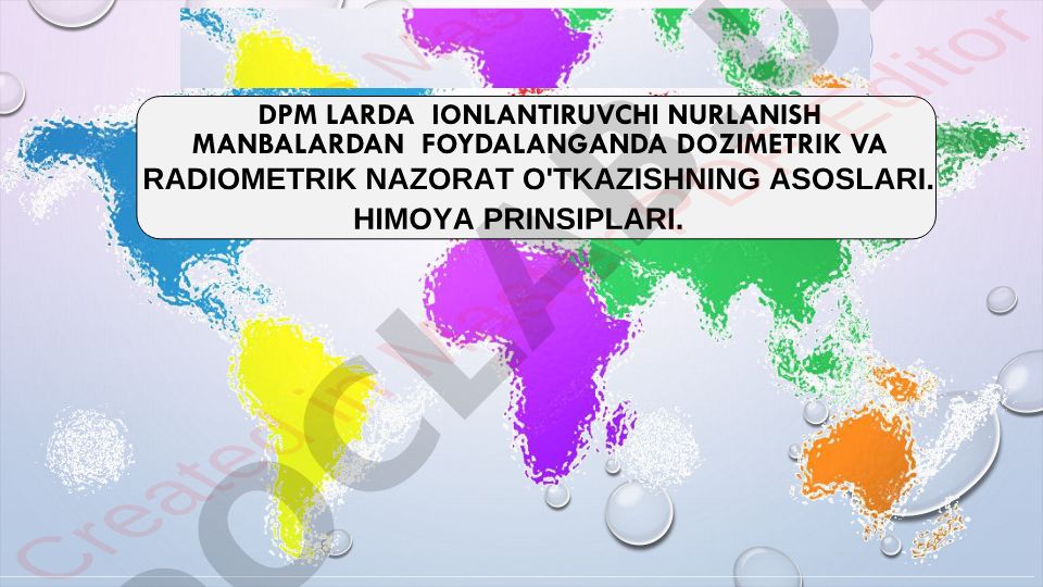 DPM larda ionlantiruvchi nurlanish manbalaridan foydalanganda dozimetrik va radiometrik nazorat