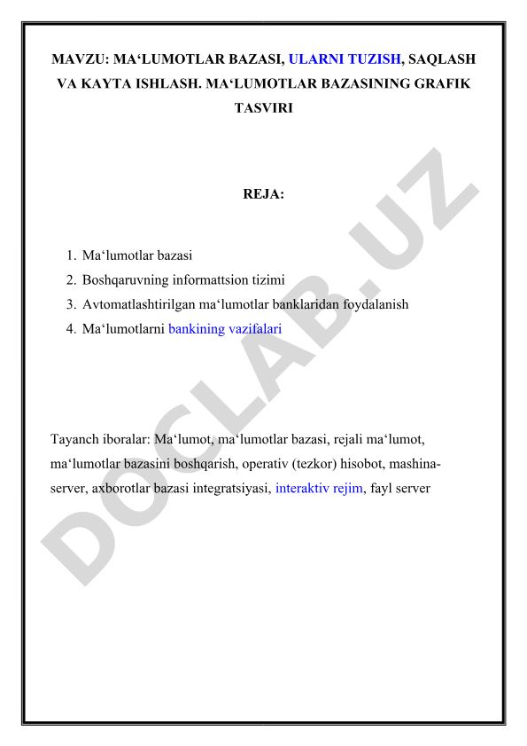 Ma'lumotlar bazasi, ularni tuzish, saqlash va kayta ishlash. Ma'lumotlar bazasining grafik tasviri