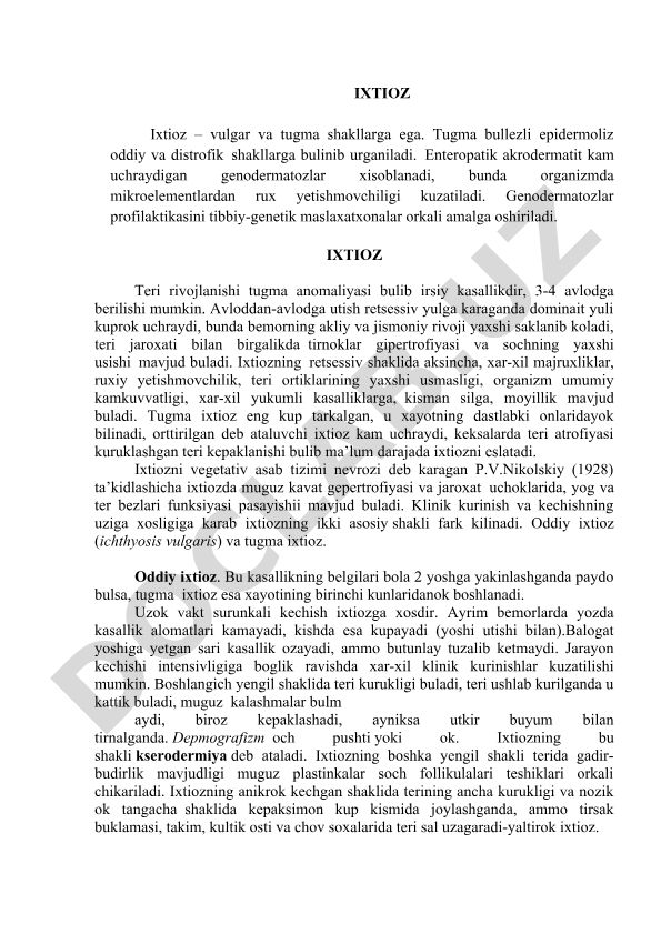 Ixtioz kasalligi: turlari, belgilari va irsiy uzatilishi