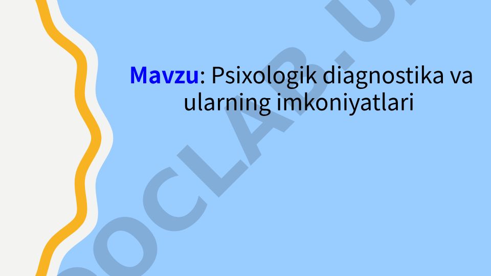 Psixologik diagnostika va ularning imkoniyatlari