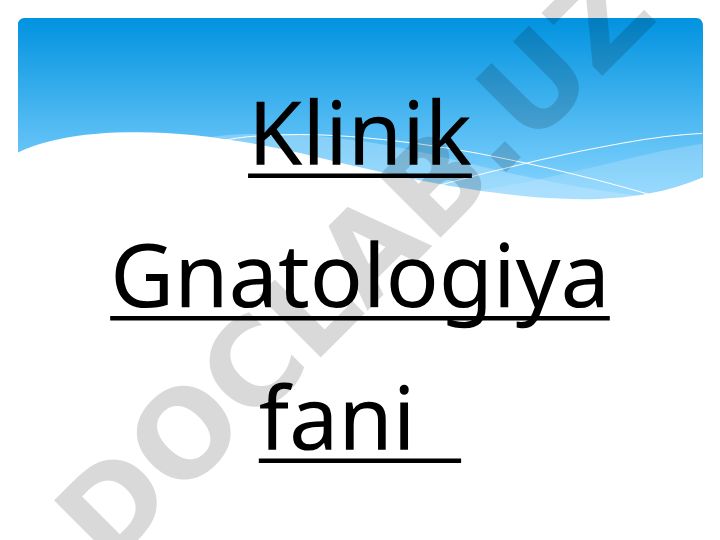 Klinik Gnatologiya fani Mustaqil Ish Mavzusi-Okklyuzion yuzalarni shakllantirish bosqichlari
