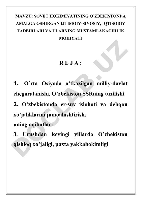 Sovet hokimiyatining O'zbekistonda amalga oshirgan ijtimoiy-siyosiy, iqtisodiy tadbirlari va ularning mustamlakachilik mohiyati