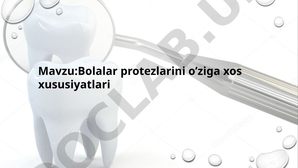 Bolalar protezlarining o'ziga xos xususiyatlari