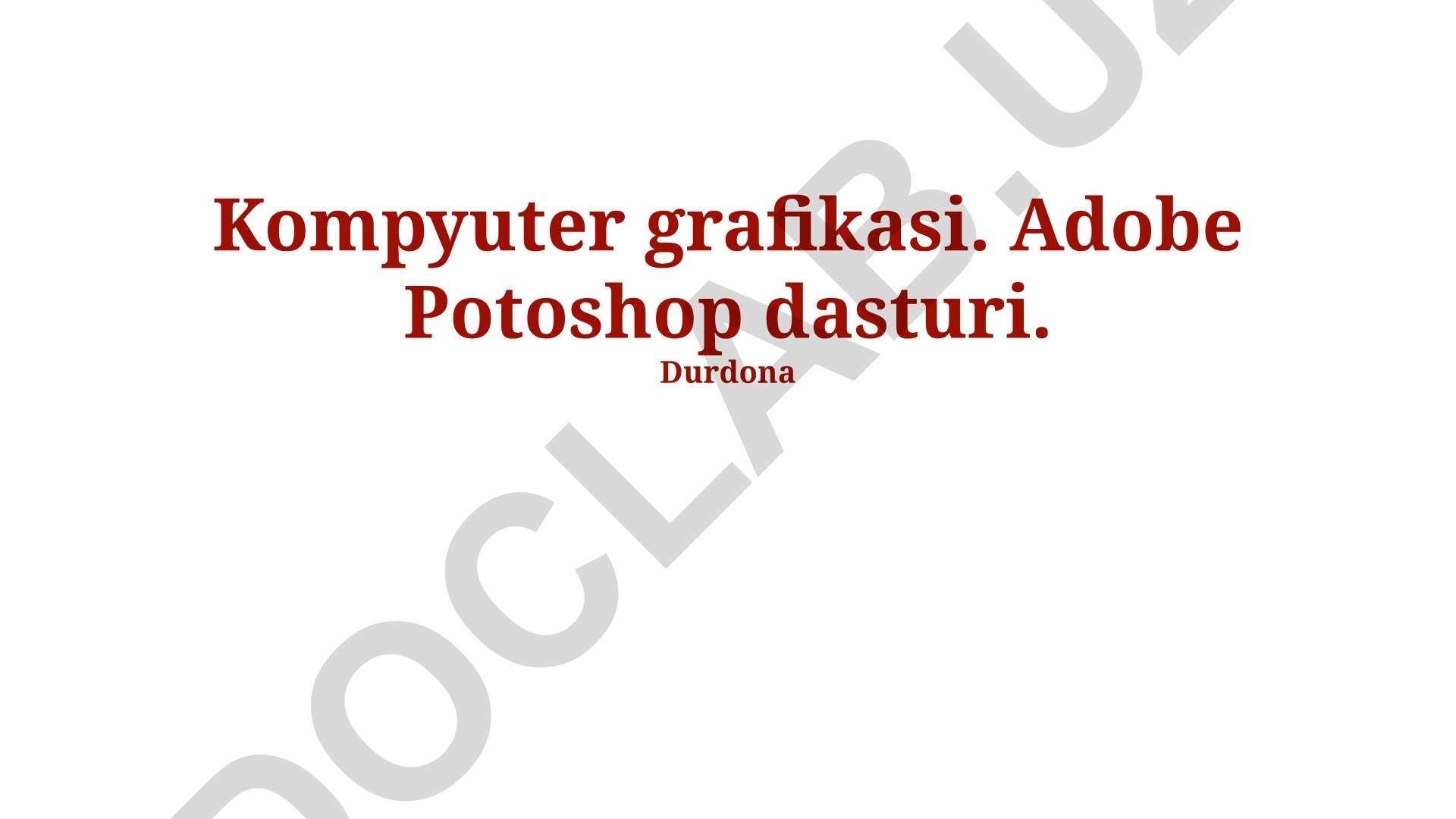 Kompyuter grafikasi va Adobe Photoshop dasturi