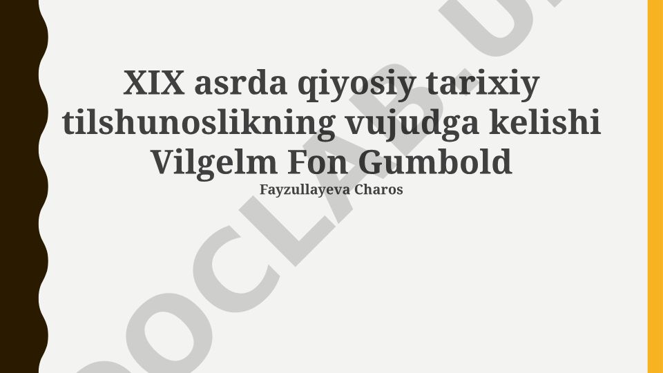 XIX asrda qiyosiy tarixiy tilshunoslikning vujudga kelishi va Vilgelm Fon Gumboldning hissasi