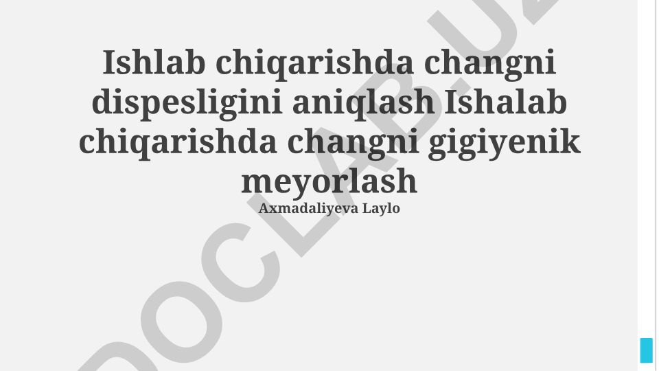 Ishlab chiqarishda changni dispesligini aniqlash va gigiyenik meyorlash