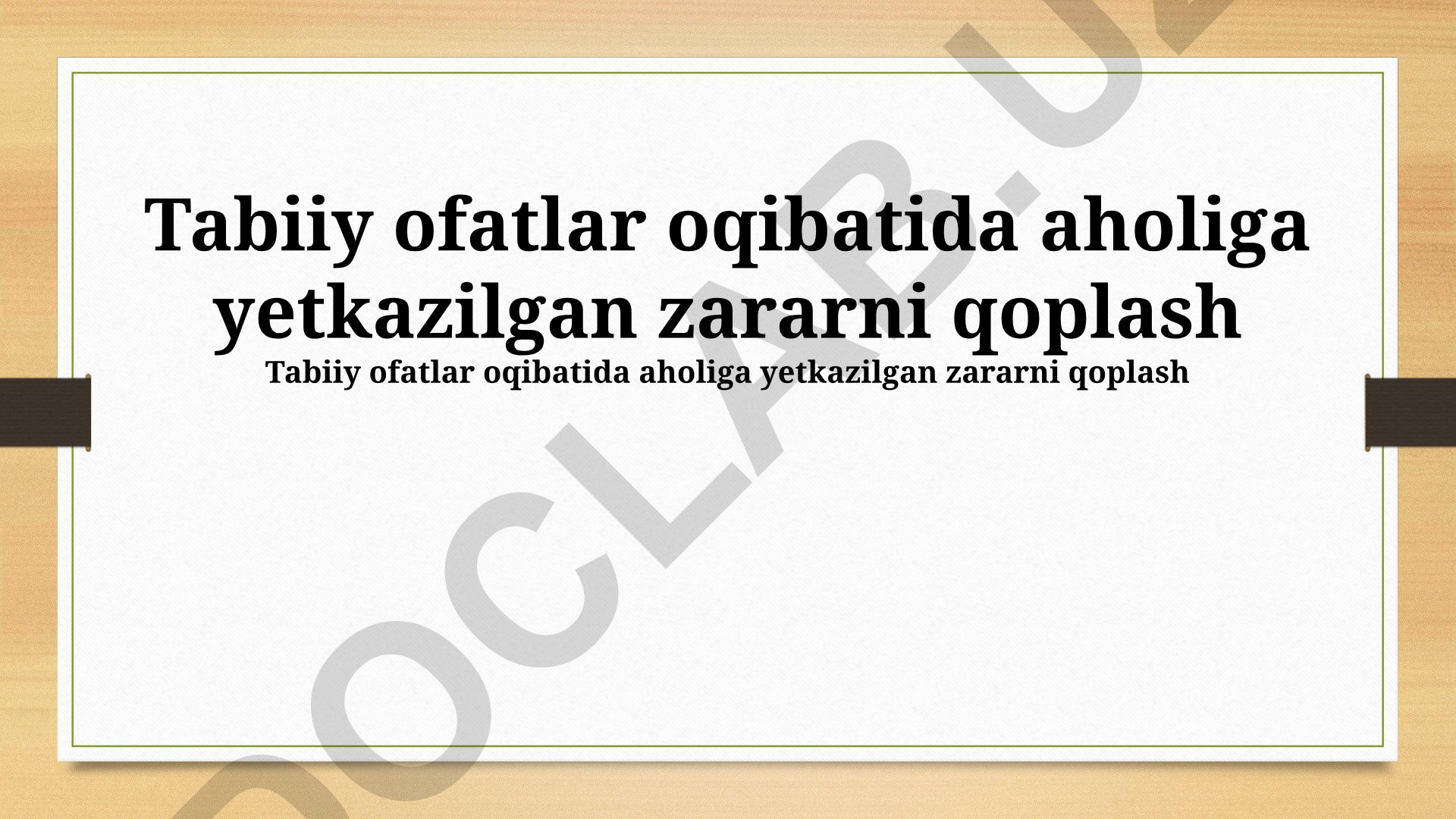 Tabiiy ofatlar oqibatida aholiga yetkazilgan zararni qoplash