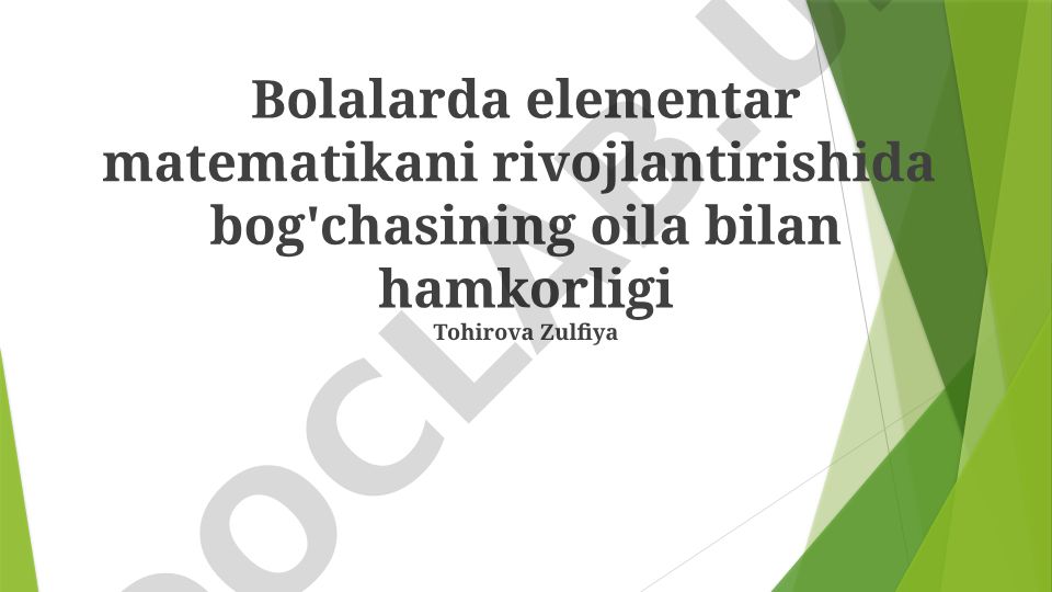 Bolalarda elementar matematikani rivojlantirishda bog'cha va oila hamkorligi