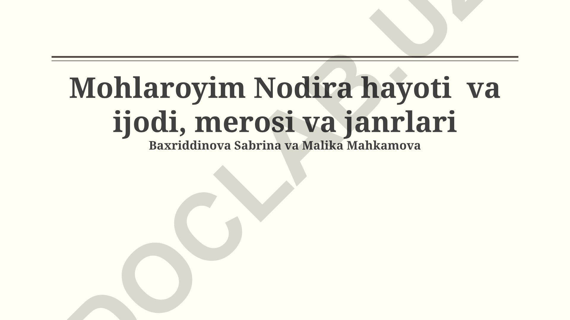 Mohlaroyim Nodira hayoti, ijodi va merosi