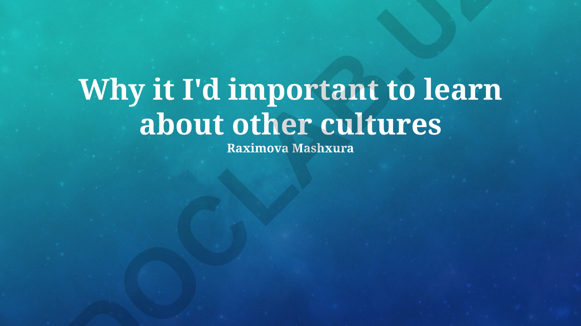 Why it is important to learn about other cultures
