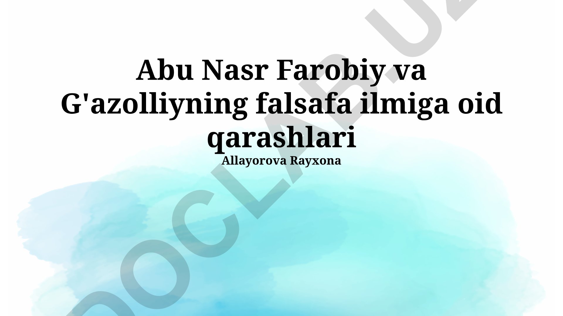 Abu Nasr Farobiy va G'azolliyning falsafa ilmiga oid qarashlari