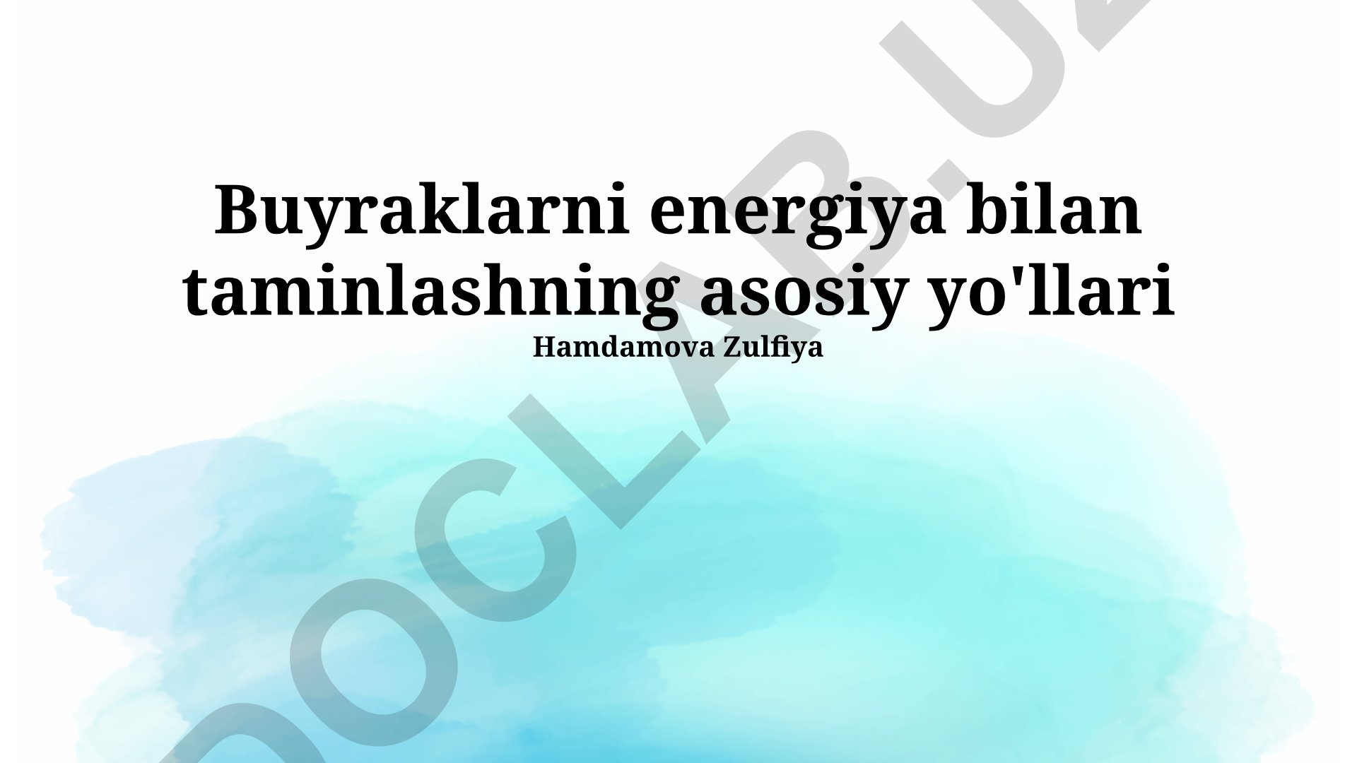 Buyraklarni energiya bilan taminlashning asosiy yo'llari