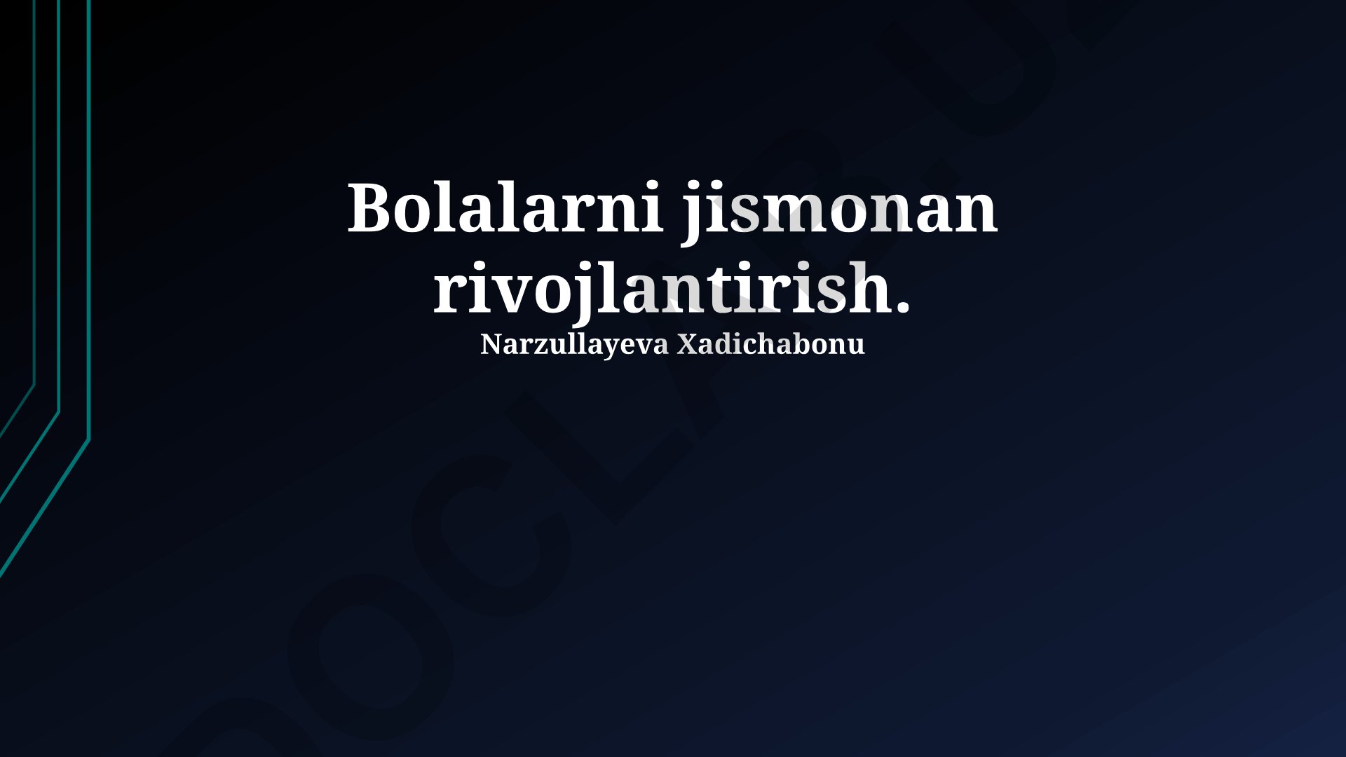 Bolalarni jismonan rivojlantirish