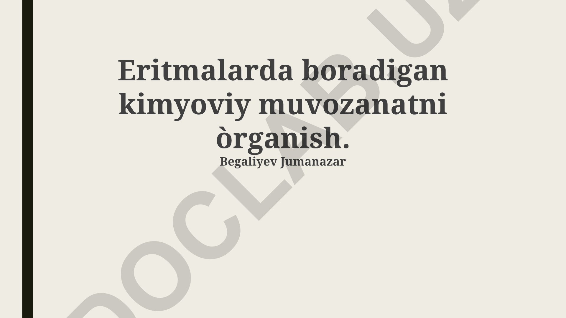 Eritmalarda boradigan kimyoviy muvozanatni o'rganish