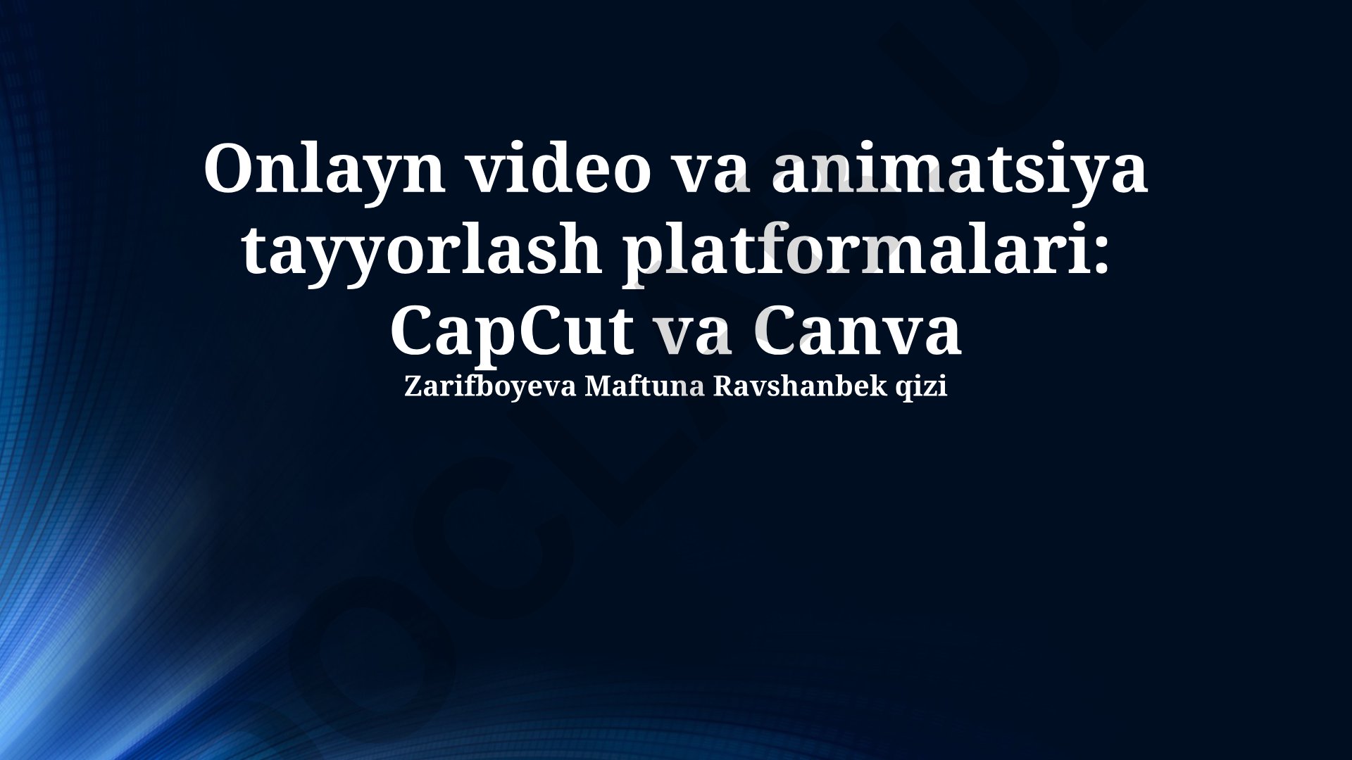 CapCut va Canva platformalarining video va animatsiya tayyorlashdagi imkoniyatlari