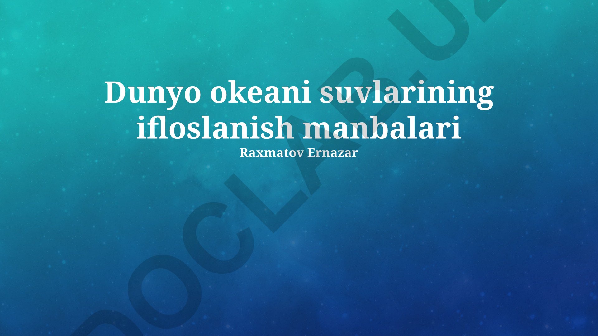 Dunyo okeani suvlarining ifloslanish manbalari