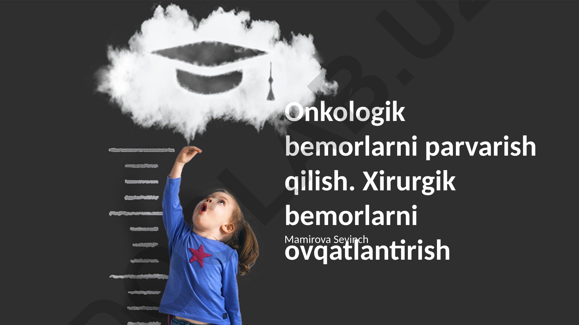Onkologik va xirurgik bemorlarni parvarish qilish va oziqlantirish