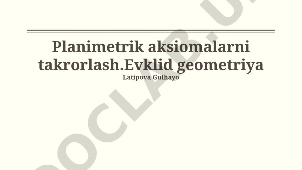 Planimetrik aksiomalar va Evklid geometriyasi