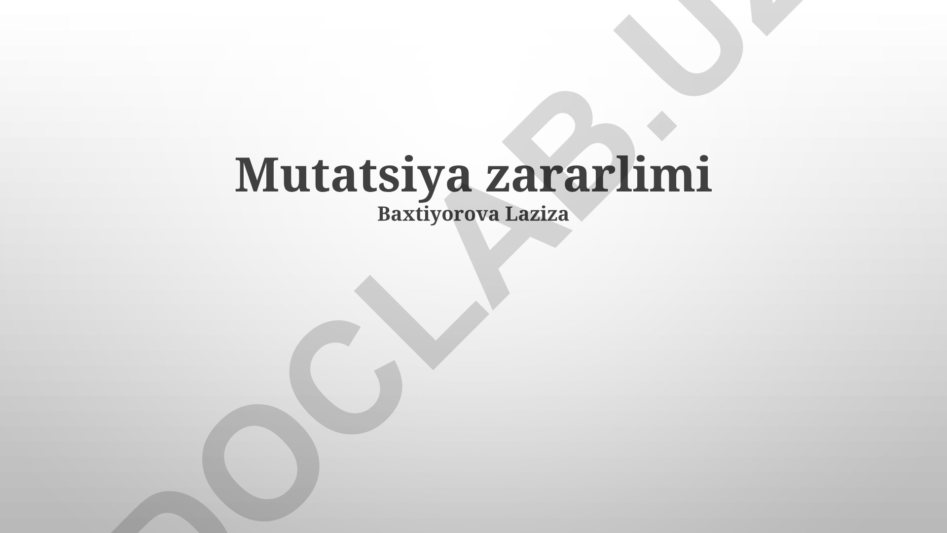 Mutatsiyalar va ularning zararli tomonlari