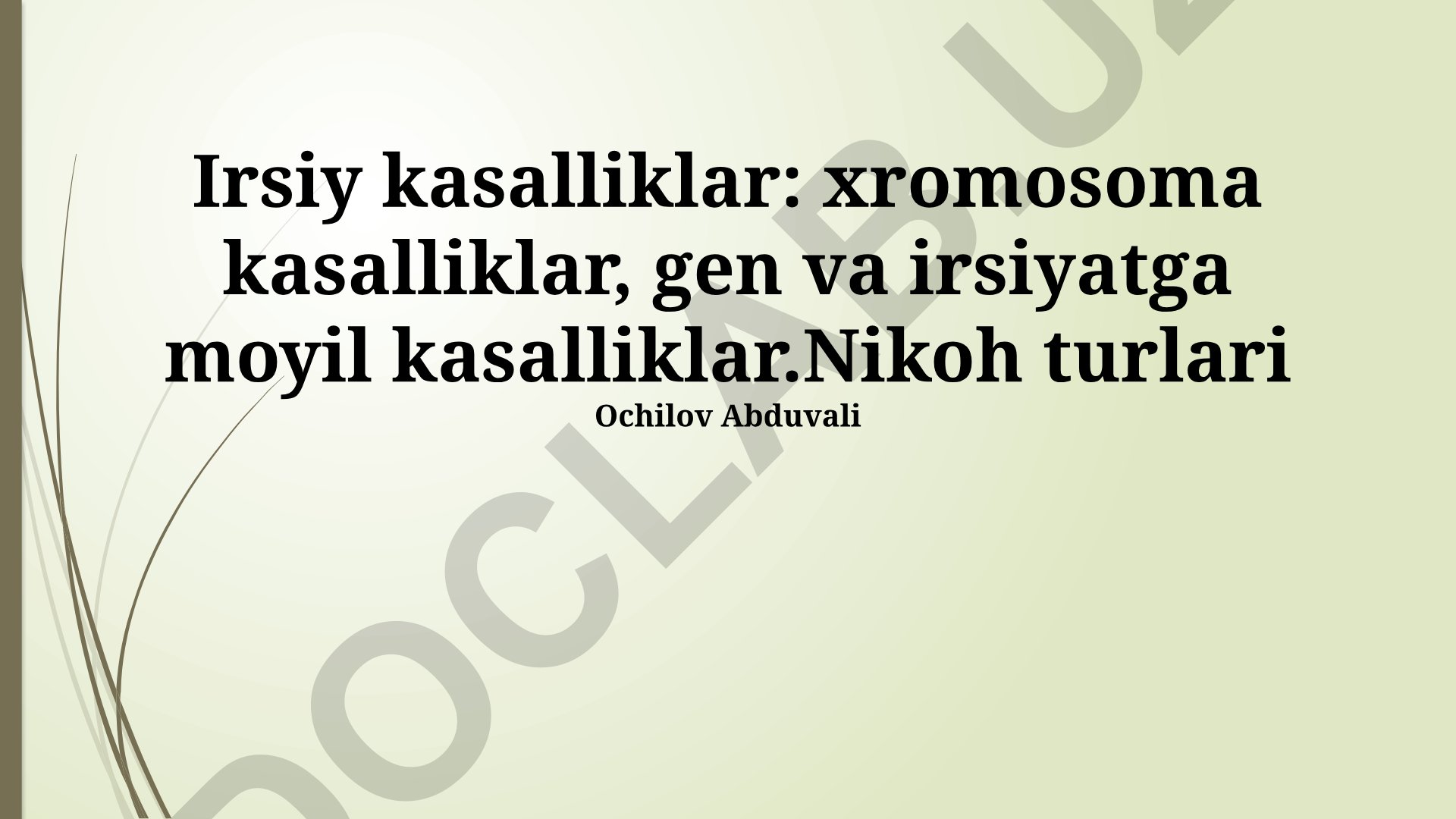 Irsiy kasalliklar va nikoh turlari