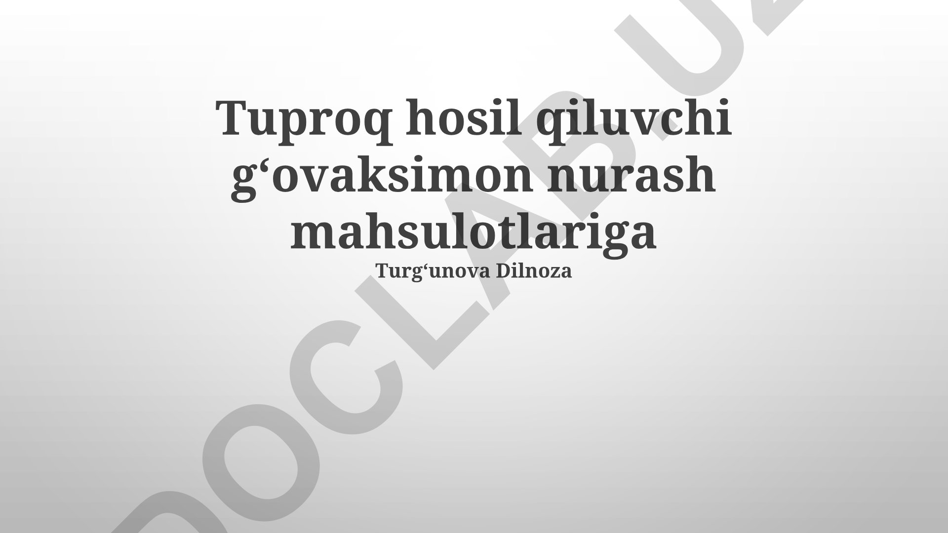 Tuproq hosil qiluvchi gʻovaksimon nurash mahsulotlarining mineralogik tarkibi va xususiyatlari