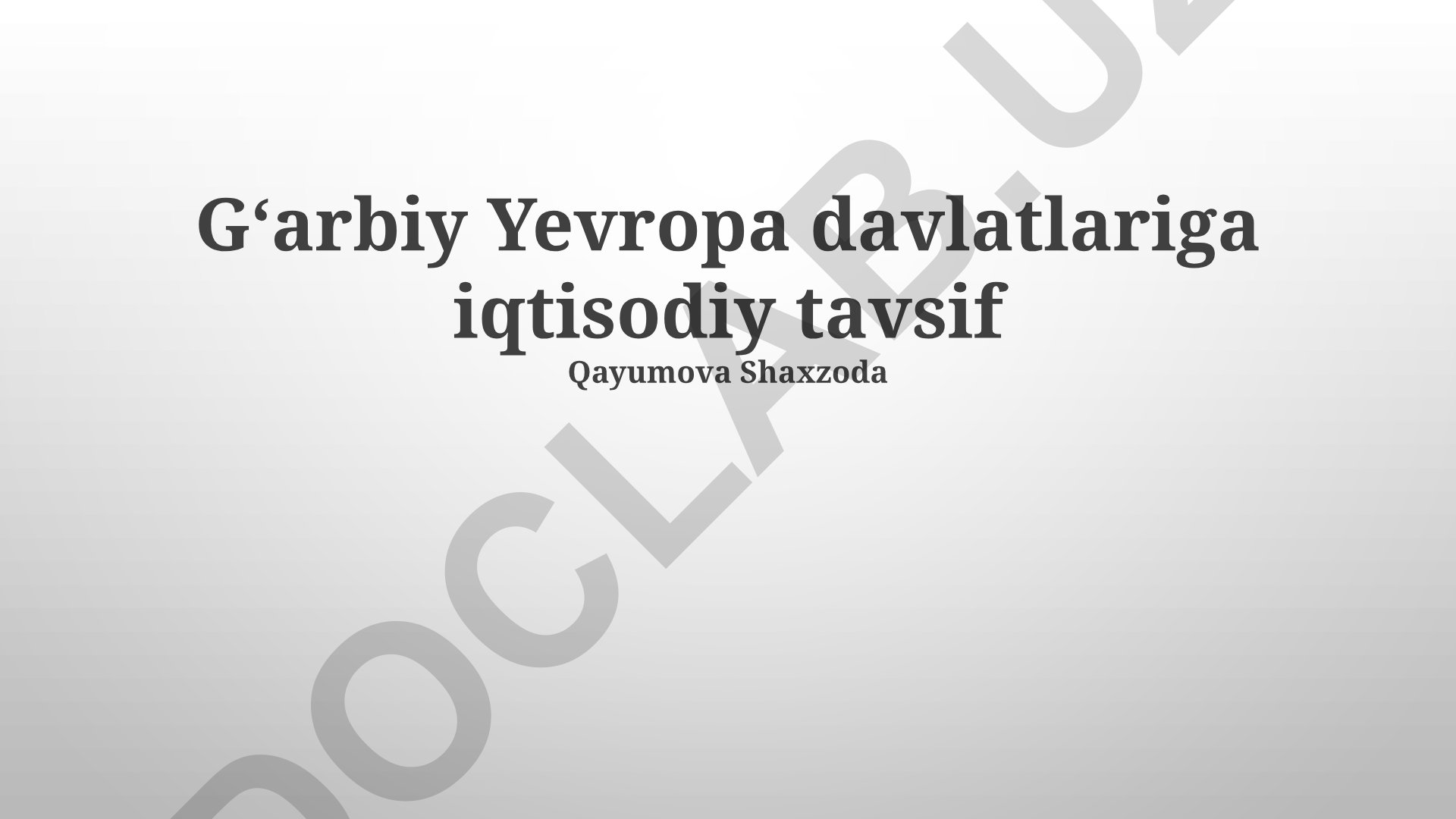 Gʻarbiy Yevropa davlatlariga iqtisodiy tavsif