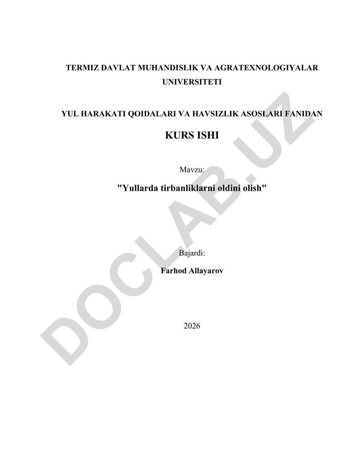 Yullarda tirbanliklarni oldini olish