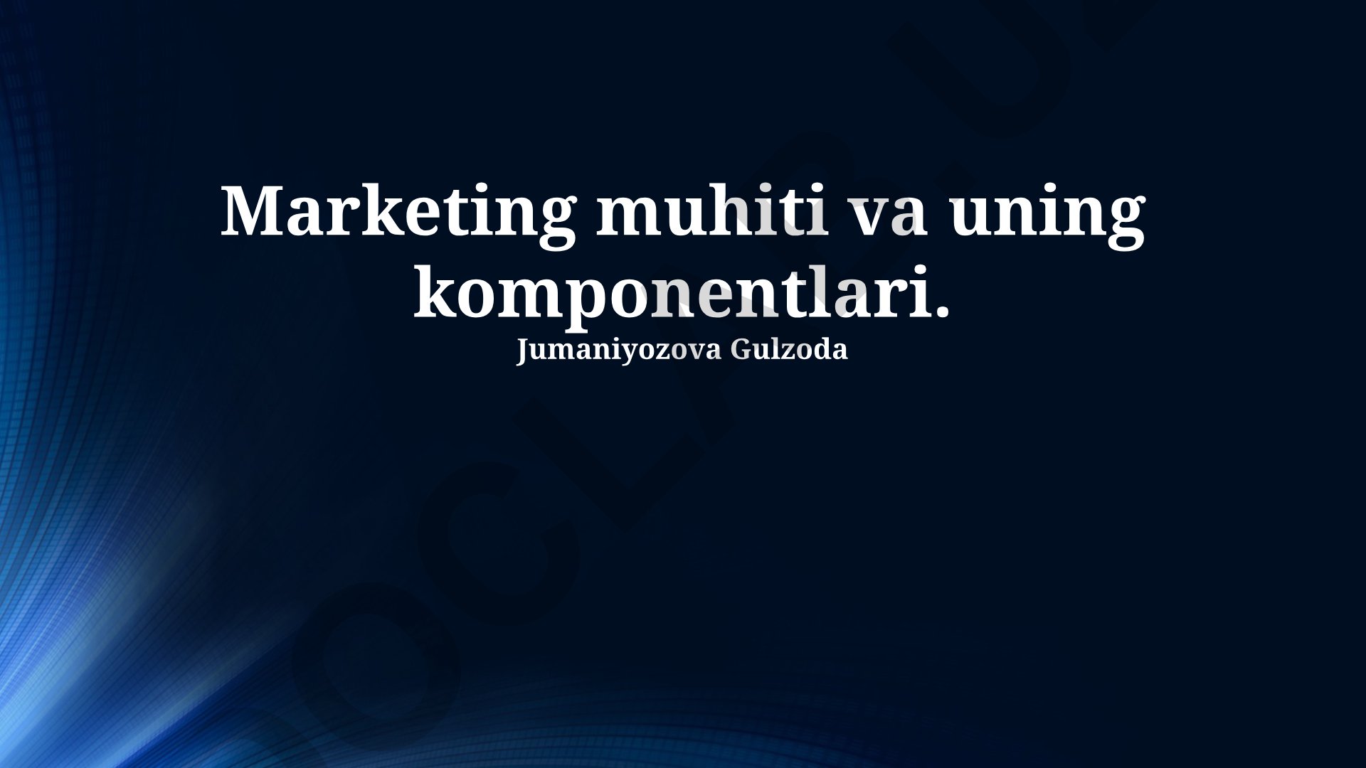 Marketing muhiti va uning komponentlari