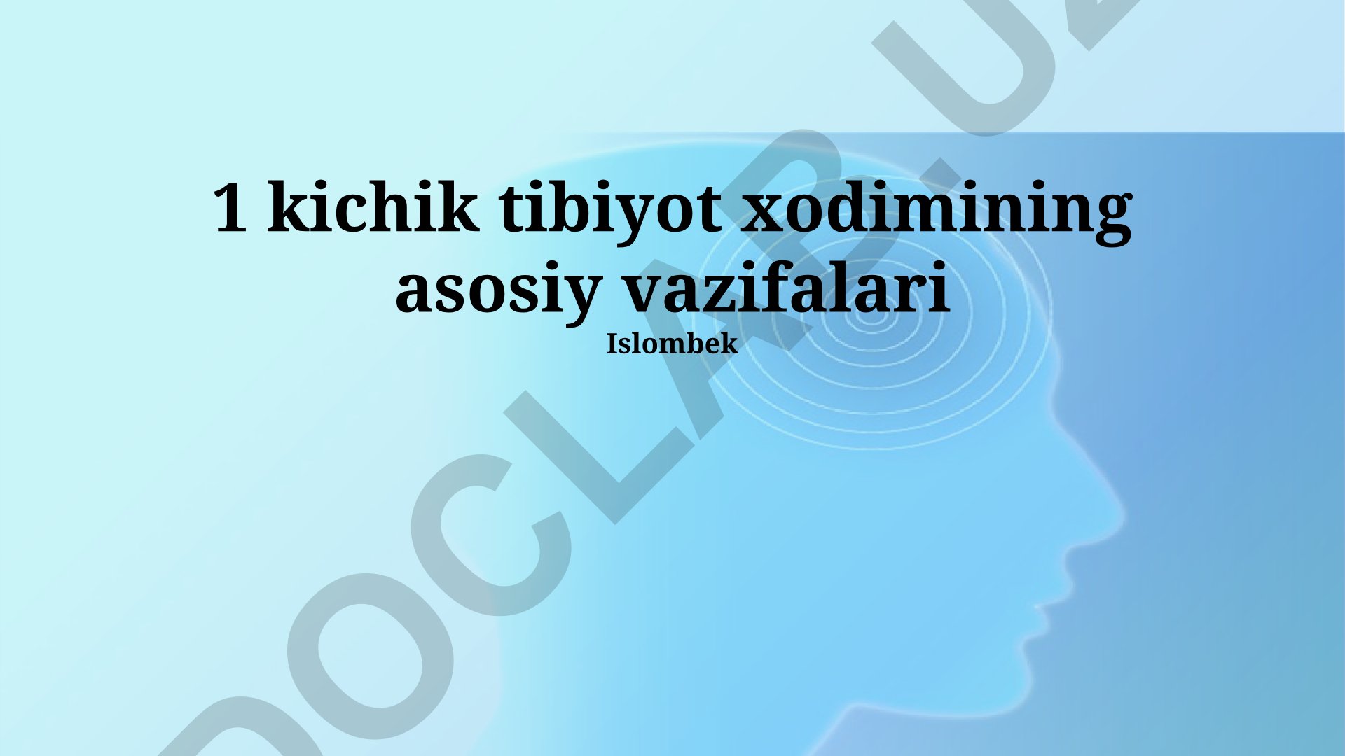 Yosh tibbiyot xodimining asosiy vazifalari va kasbiy rivojlanishi