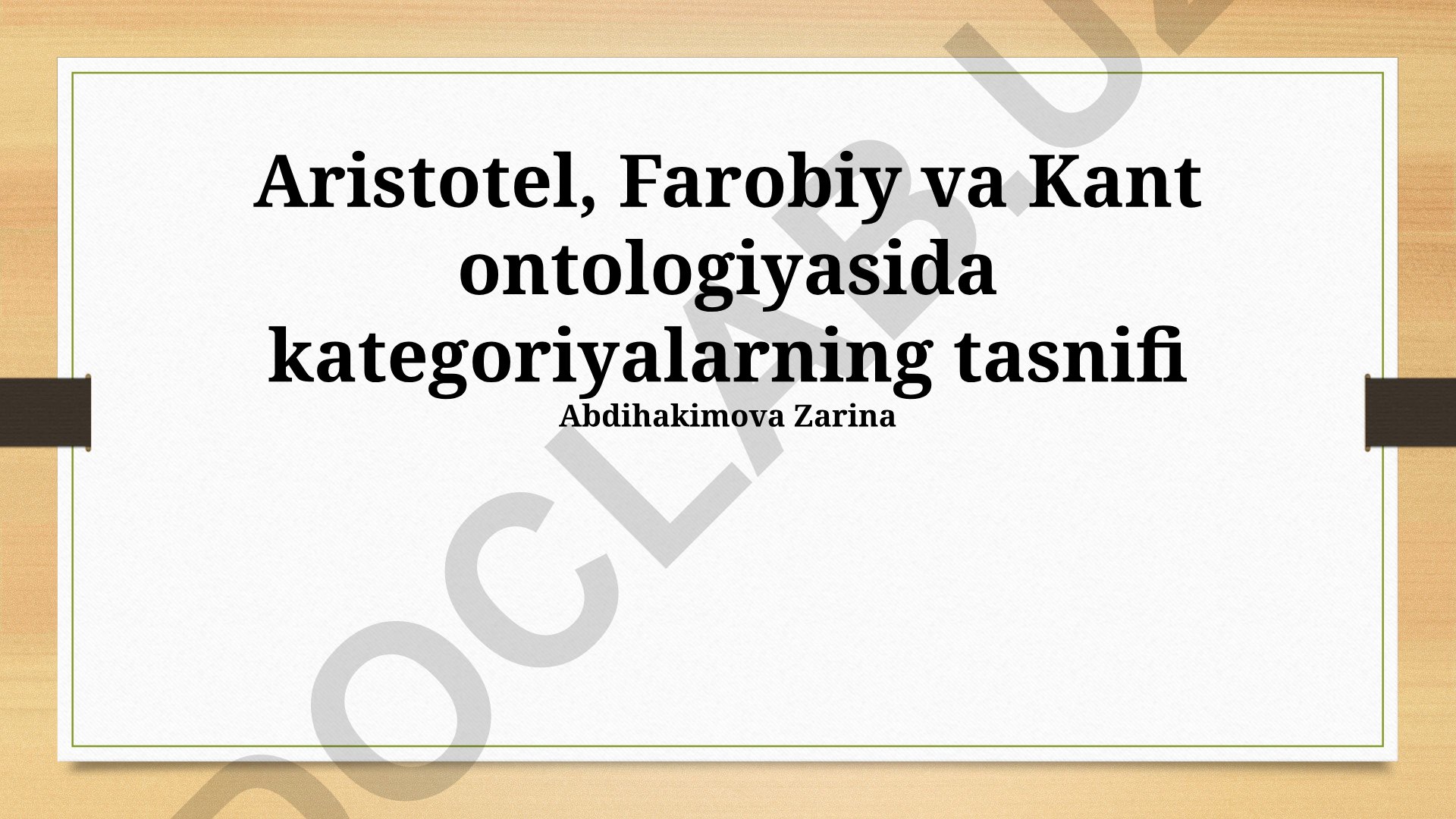 Aristotel, Farobiy va Kant ontologiyasida kategoriyalarning tasnifi