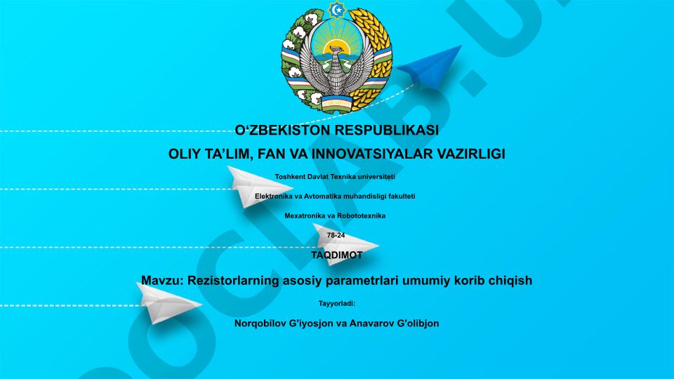 Rezistorlarning asosiy parametrlari umumiy korib chiqish