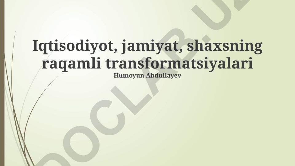Raqamli transformatsiya: iqtisodiyot, jamiyat va shaxs hayotidagi o'zgarishlar