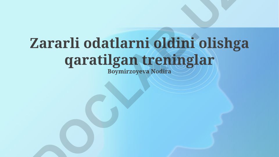 Zararli odatlarni oldini olishga qaratilgan treninglar