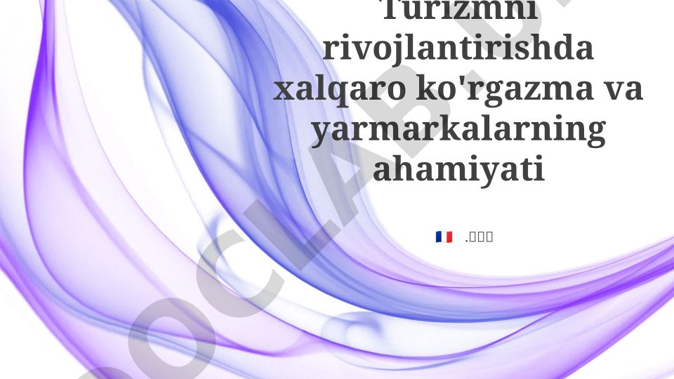 Xalqaro ko'rgazma va yarmarkalarning turizm rivojlanishidagi roli
