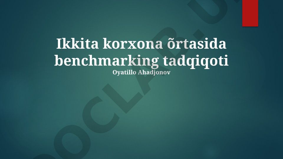 Ikkita korxona o'rtasida benchmarking tadqiqoti