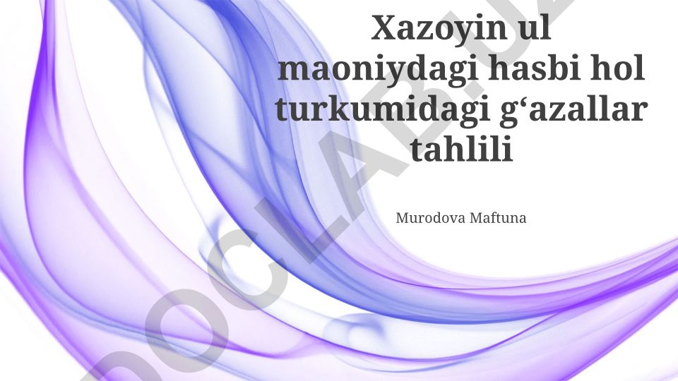 Xazoyin ul Maoniydagi Hasbi Hol turkumidagi g‘azallar tahlili