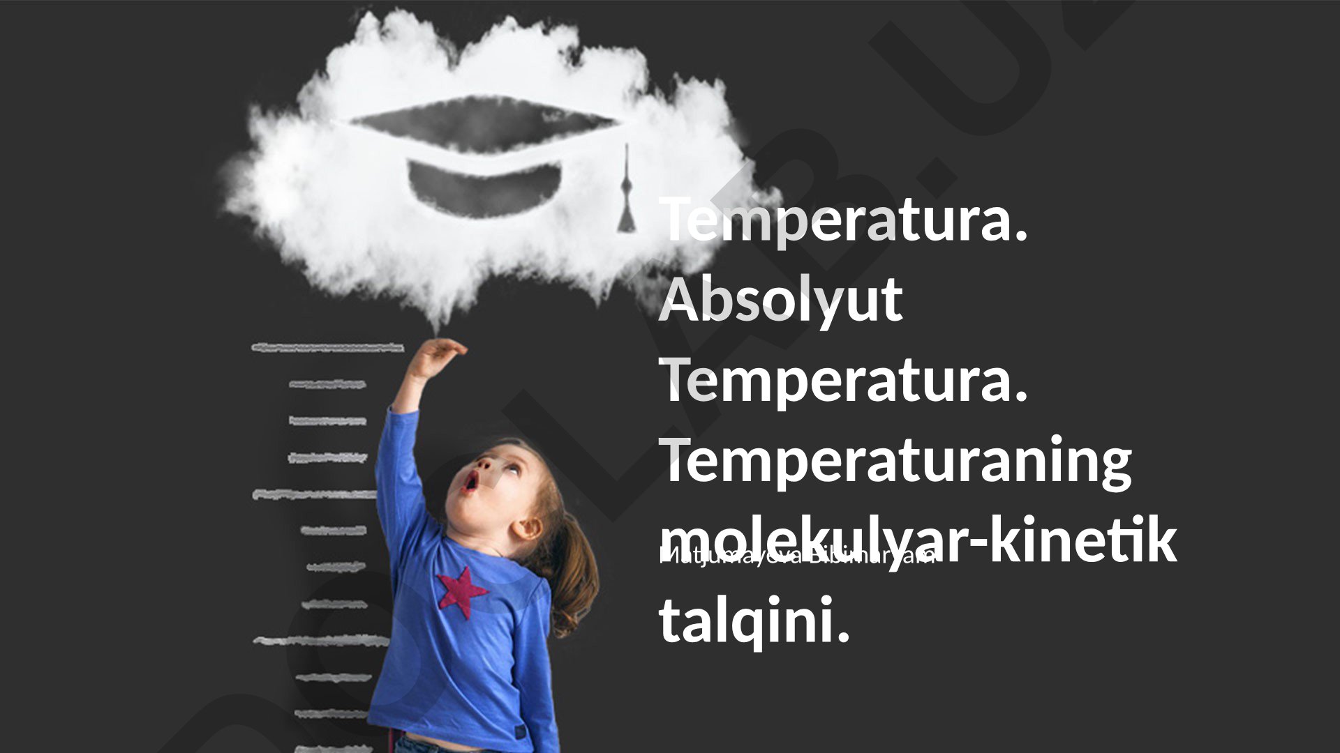 Temperatura, Absolyut Temperatura va Molekulyar-Kinetik Talqin