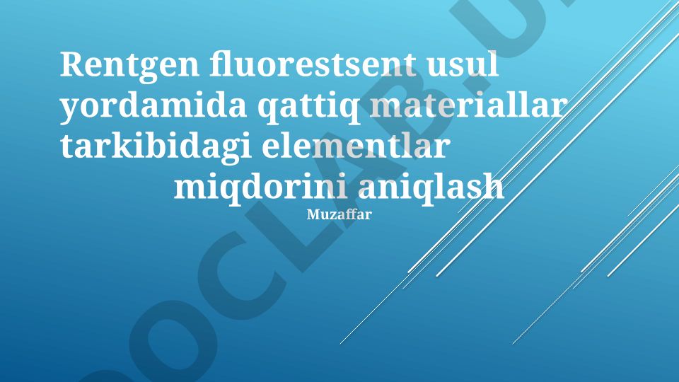 Rentgen fluorestsent usul yordamida qattiq materiallar tarkibidagi elementlar miqdorini aniqlash