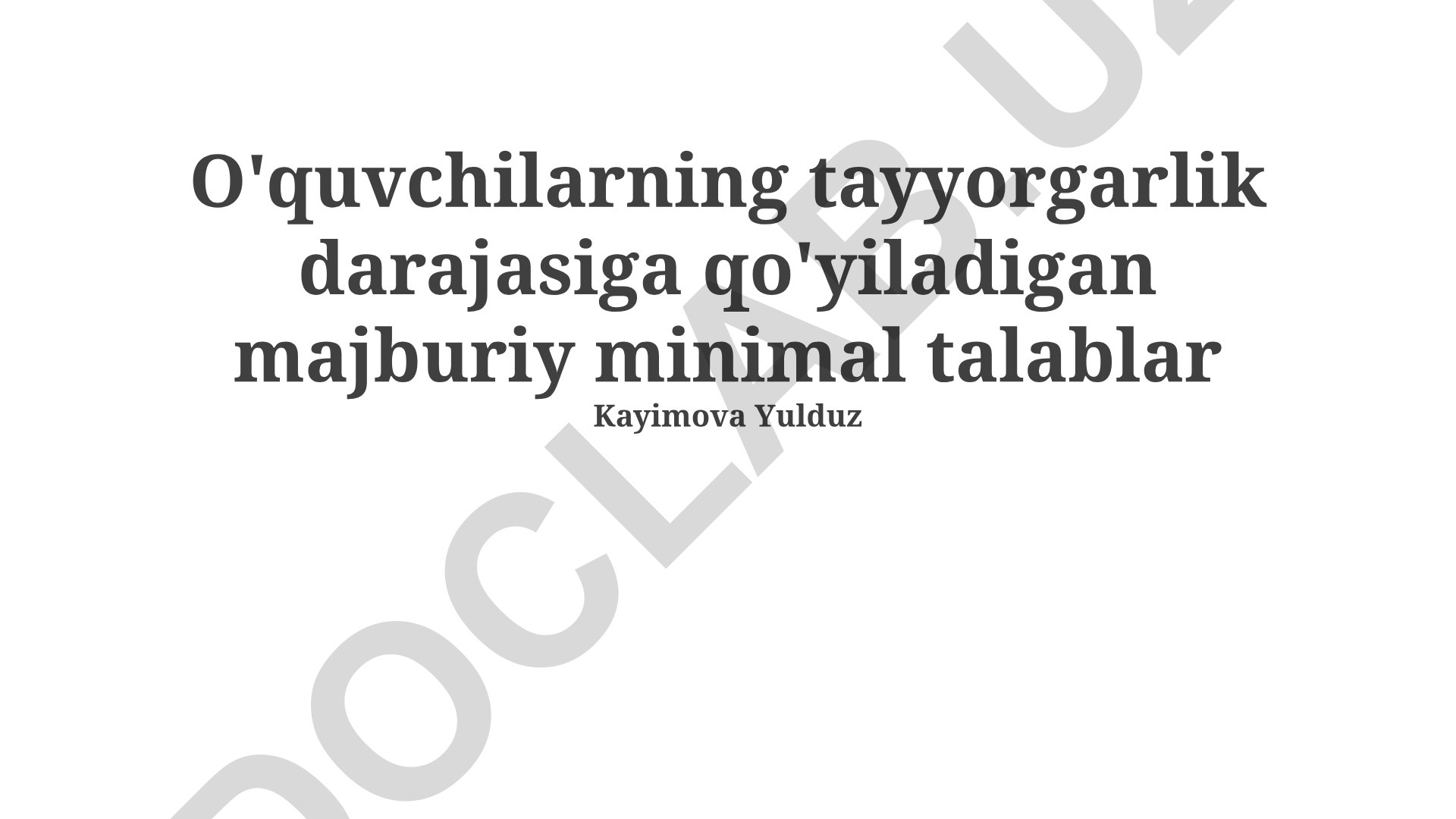 O'quvchilarning tayyorgarlik darajasiga qo'yiladigan majburiy minimal talablar