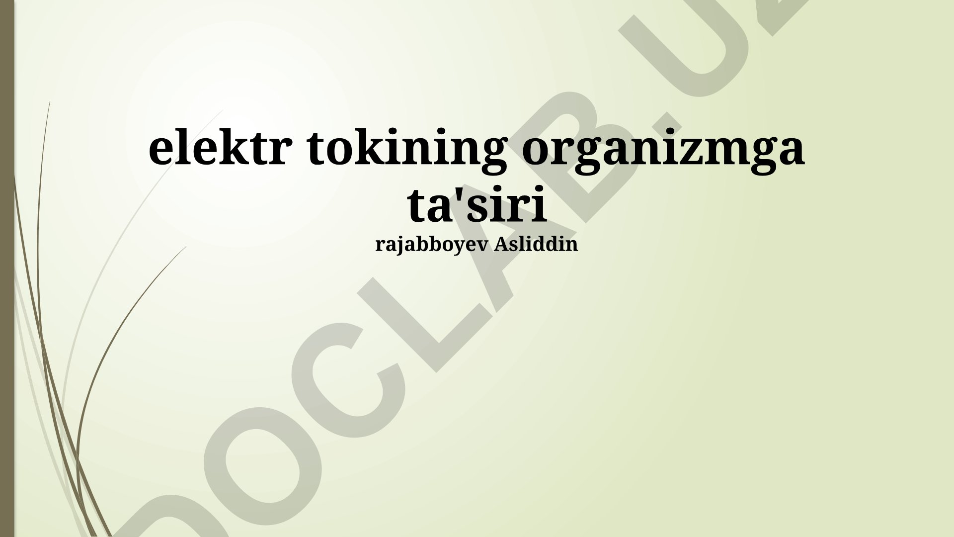 Elektr tokining organizmga ta'siri va himoya choralari
