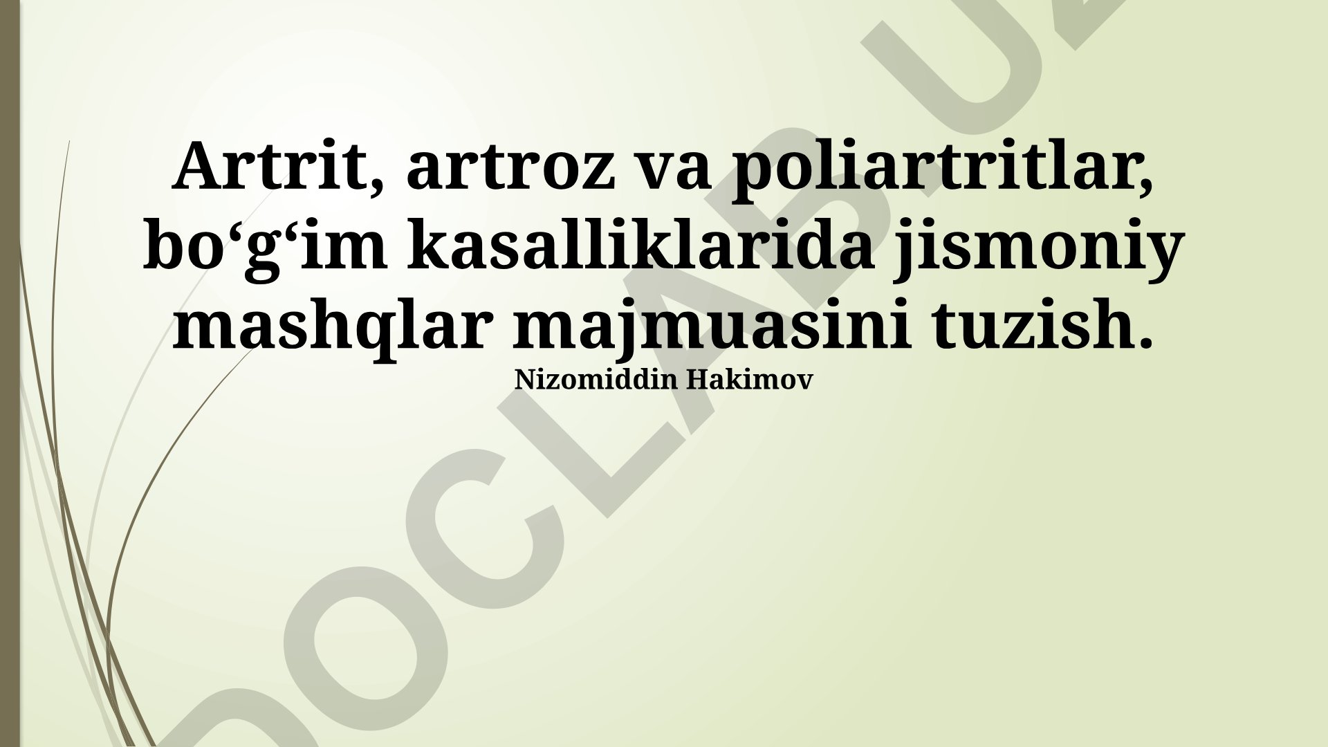 Artrit, artroz va poliartritlar uchun jismoniy mashqlar majmuasi