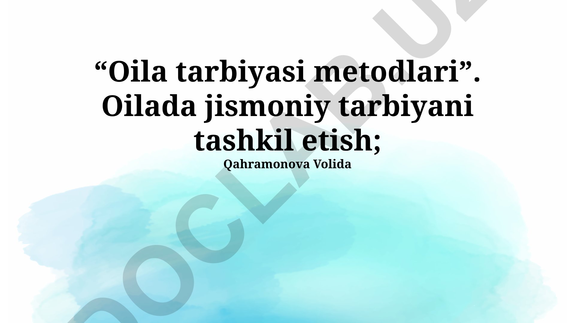 Oila tarbiyasi metodlari