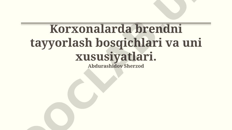 Korxonalarda brendni tayyorlash bosqichlari va xususiyatlari
