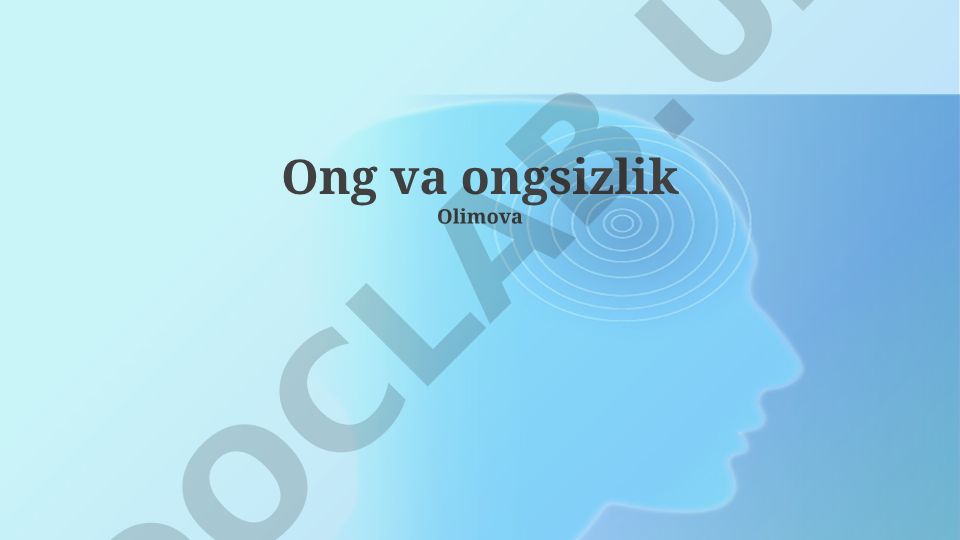 Ong va ongsiz ongning psixologik tuzilmalari va namoyon bo'lishi