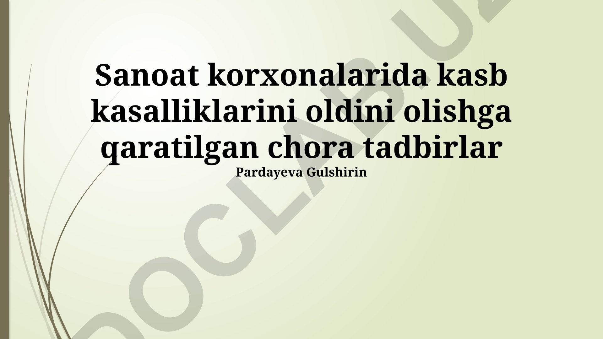 Sanoat korxonalarida kasb kasalliklarini oldini olish chora-tadbirlari