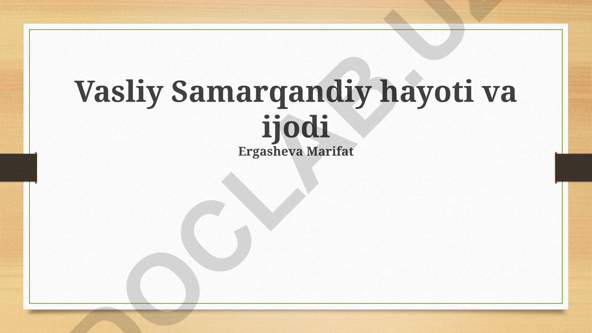 Vasiliy Samarqandiy hayoti va ijodi