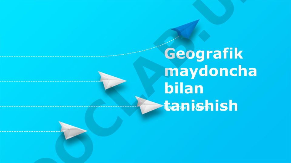 Geografik maydonchani o'rganish va tahlil qilish