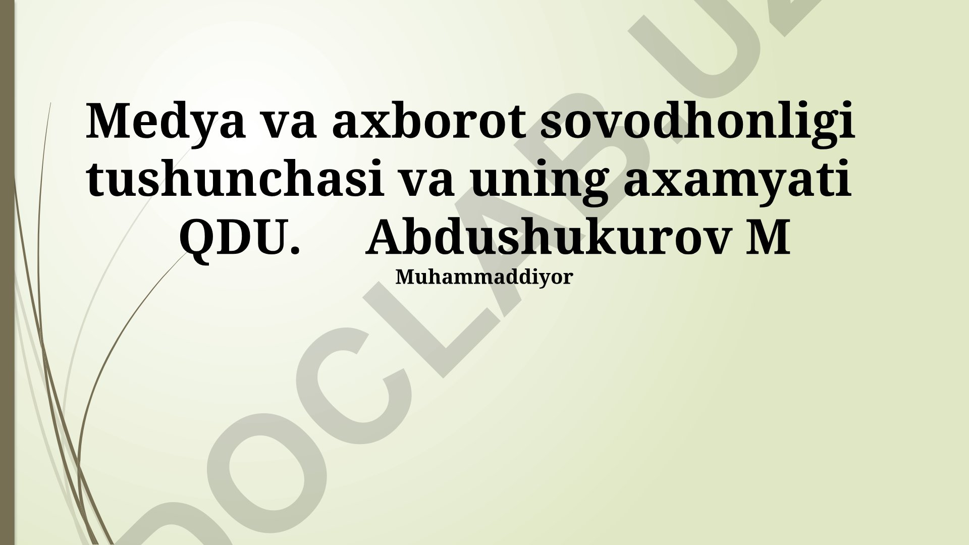 OAV va axborot savodxonligi tushunchasi va ahamiyati