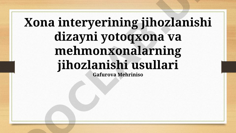 Xona interyeri dizayni va jihozlash usullari